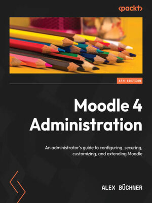 cover image of Moodle 4 Administration